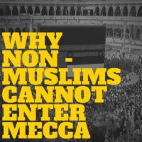 3 reasons why Non Muslim cannot enter Mecca?