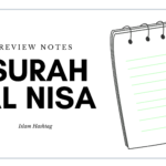 Review Notes on Surah Al Nisa