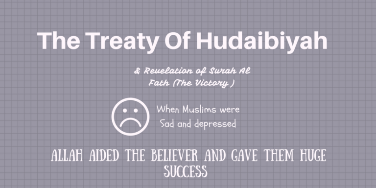 The story of Treaty of Hudaybiyah :Surah Al Fath lessons