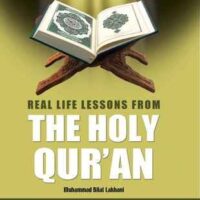Real Life Lesson from The Holy Quran For the 21st Century Muslim