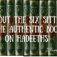 The Six Sitta / “Al-Sihah al-Sittah” -The six Authentic Books of Hadith.
