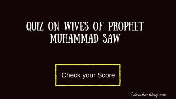 Quiz on wives of Prophet Muhammad SAW