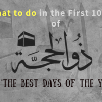 What to do in the best 10 days of Dhul Hijja – A checklist for Non-Hujjaj