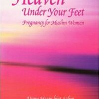 Heaven Under Your Feet – Islamic Pregnancy Book