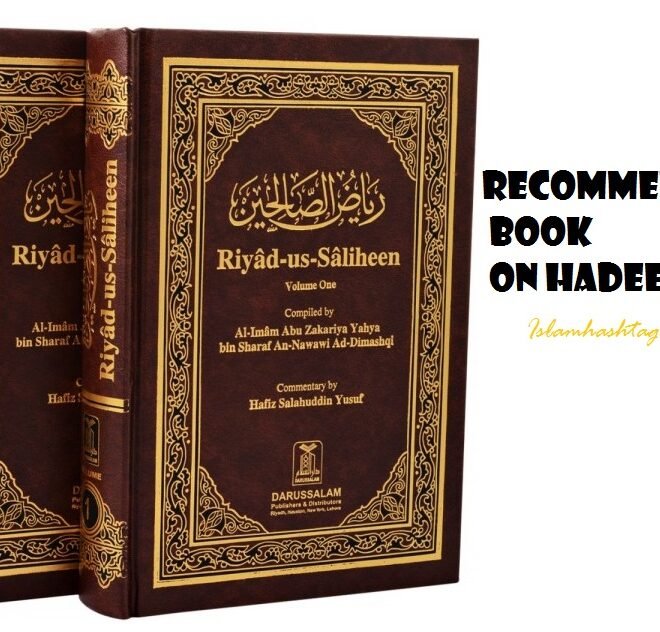 Riyad us Saliheen – Recommended Book on Hadeeth