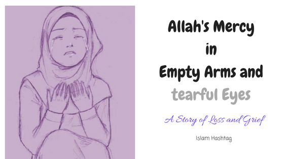 Empty Arms – A Muslimah’s story of Surviving Miscarriage