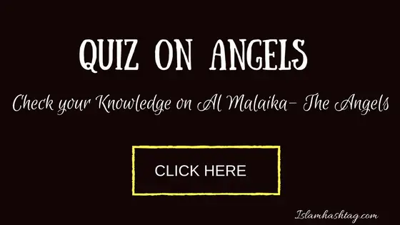 Islamic Quiz on Angel ,Al Malaika- The Angels and their Responsibilities