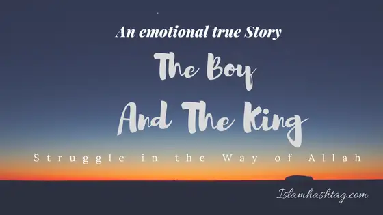 The story of the boy and the king.