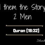 Tell them the story of 2 men Quran 1832