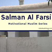 Story of Salman al Farsi radi allahu anhu.