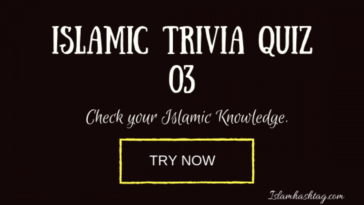 Islamic Trivia Quiz 03 Islam Hashtag