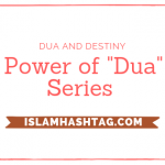 First Dua Ever Made by Anyone -Power of Dua Series 17 First Dua Ever Made by Anyone -Power of Dua Series
