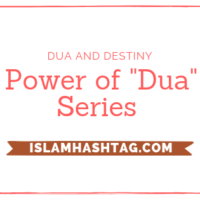 First Dua Ever Made by Anyone -Power of Dua Series