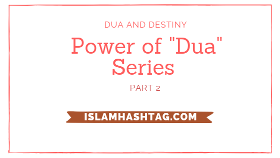 “The Dua of Adam AS “- Power of Dua Series Part 2