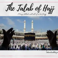 The Talab(Desire)of Hajj