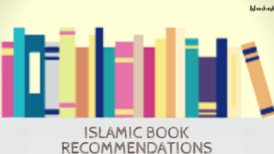 Reading atleast One Islamic Book a Month -Islamic Book Recommendations