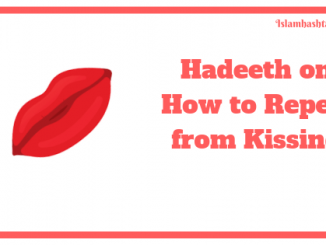hadeeth on how to repent from kissing