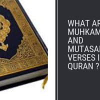 Know the Muhkamat and Mutasabihat, the two types of Verses in Quran.