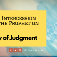 The hadith about  Intercession of the Prophet on the Day of Judgment