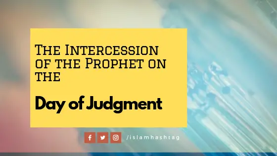 ntercession of prophet on day of qiyamah