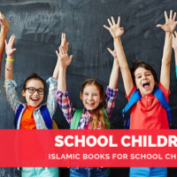 A list of Islamic Books for School Children(Age-wise)