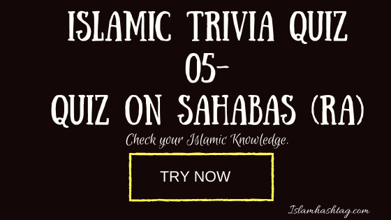 Islamic Trivia Quiz on Sahaba Ikram RA