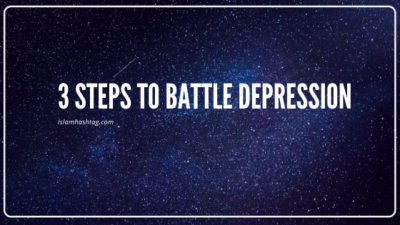 3 Steps to battle depression