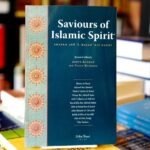 Saviours of Islamic Spirit
