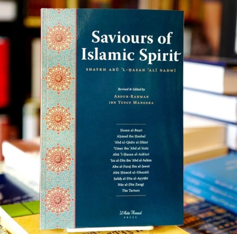 Saviours of Islamic Spirit : Tarikh-i Da’wat wa Azimat