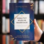 Handbook of a Healthy Muslim Marriage