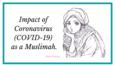Impact of Coronavirus on me as muslim