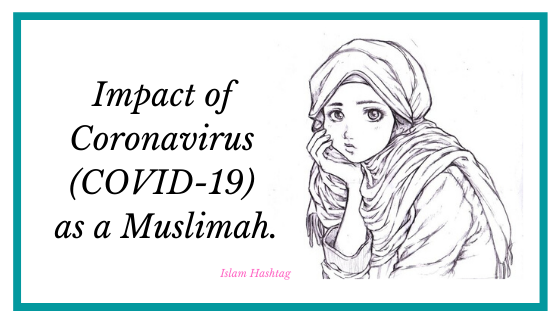 impact of coronavirus on me as muslim