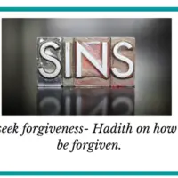 How to seek forgiveness- Hadith on how sins will be forgiven