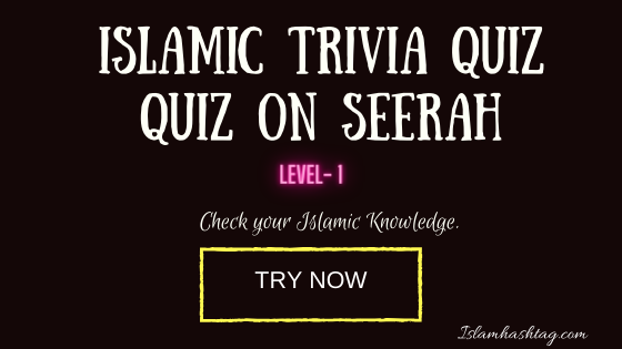 Seerah Quiz- level 1