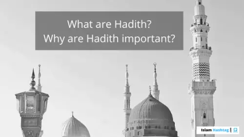 why are hadith important