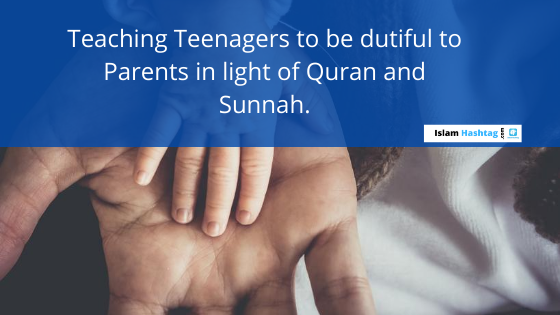 Disobedience to Parents;Warning from Quran and Hadith