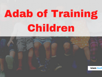 Adab of Training Children