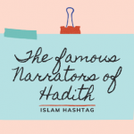 The famous Narrators of Hadith 20 The famous Narrators of Hadith