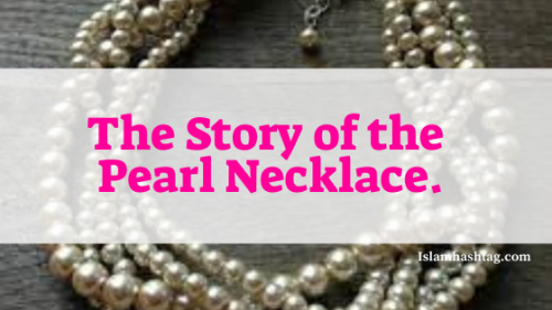 story of of Pearl necklace