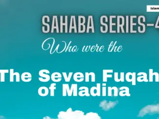 The Seven Fuqaha of Madina