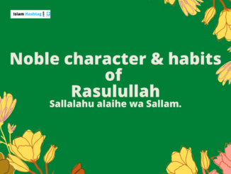Noble character and habits of Prophet Muhammad