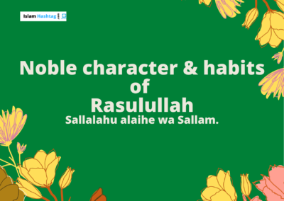 Noble character and habits of Prophet Muhammad