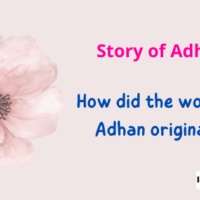 Story of Adhan/اذان , How did the words of azaan originate?