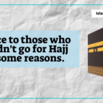Advice to those who couldnt go to Hajj for some reasons.
