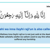 Facts about”Inna lillahi wa inna ilayhi raji’un” also called as Istirja.‏