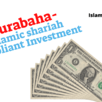 Murabaha- Islamic shariah compliant Investment