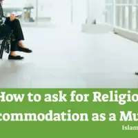 How to ask for Religious Accommodation as a Muslim in US?