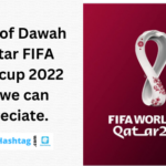 Things of Dawah in Qatar FIFA World cup 2022 that we can appreciate.