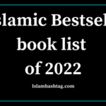10 best Islamic book, Islamic Bestseller book list of 2022