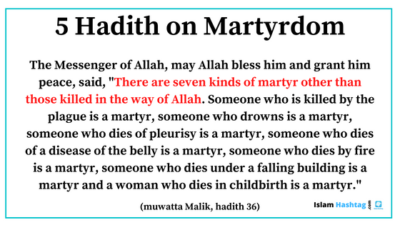 5 Hadith on Martyrdom-Who are Martyrs